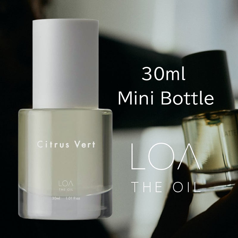 【予約受付】LOA THE OIL ロア ザ オイル シトラスベール <Citrus Vert> 30ml