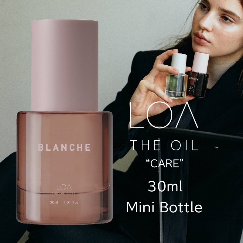 【予約受付】LOA THE OIL "CARE" ロア ザ オイル ケア ブランシュ 30ml