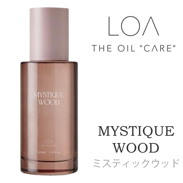 ★BWJ特別価格★LOA THE OIL "CARE" ロア ザ オイル ケア ミスティックウッド 100ml